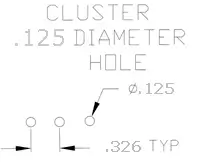 Cluster .125 Dia 3 HOLE